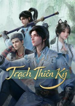 Trạch Thiên Ký 3D